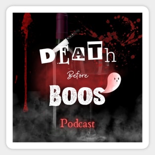 Death Before Boos Pod Sticker